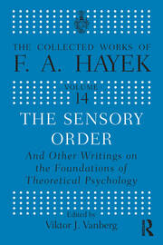 The Sensory Order and Other Writings on the Foundations of Theoretical Psychology book cover