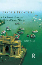 Fragile Frontiers: The Secret History of Mumbai Terror Attacks book cover
