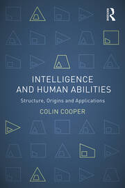Intelligence and Human Abilities: Structure, Origins and Applications book cover