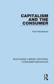 Capitalism and the Consumer (RLE Consumer Behaviour) book cover