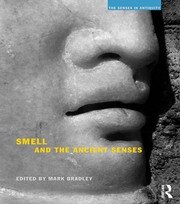 Smell and the Ancient Senses book cover