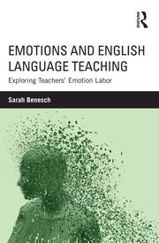 Emotions and English Language Teaching: Exploring Teachers’ Emotion Labor book cover