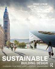 Sustainable Building Design: Learning from nineteenth-century innovations book cover