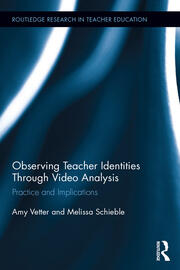 Observing Teacher Identities through Video Analysis: Practice and Implications book cover