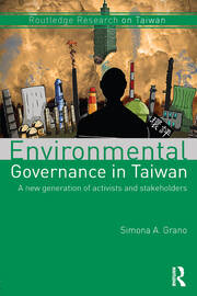 Environmental Governance in Taiwan: A New Generation of Activists and Stakeholders book cover