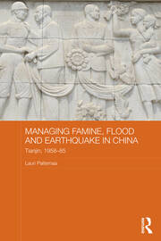 Managing Famine, Flood and Earthquake in China: Tianjin, 1958-85 book cover