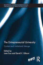 The Entrepreneurial University: Context and Institutional Change book cover