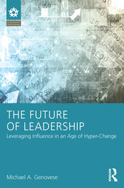 The Future of Leadership: Leveraging Influence in an Age of Hyper-Change book cover