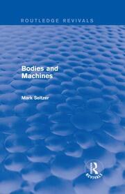Bodies and Machines (Routledge Revivals) book cover