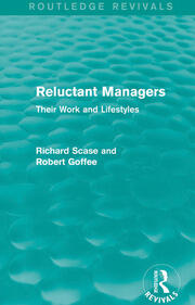 Reluctant Managers (Routledge Revivals): Their Work and Lifestyles book cover