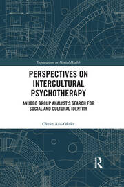Perspectives on Intercultural Psychotherapy: An Igbo Group Analyst’s Search for Social and Cultural Identity book cover