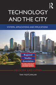 Technology and the City: Systems, applications and implications book cover