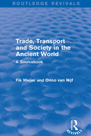 Trade, Transport and Society in the Ancient World (Routledge Revivals): A Sourcebook book cover