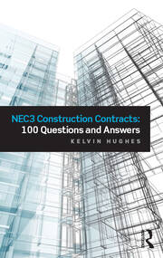 NEC3 Construction Contracts: 100 Questions and Answers book cover