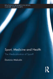 Sport, Medicine and Health: The medicalization of sport? book cover