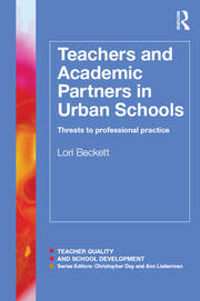Teachers and Academic Partners in Urban Schools: Threats to professional practice book cover