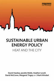 Sustainable Urban Energy Policy: Heat and the city book cover