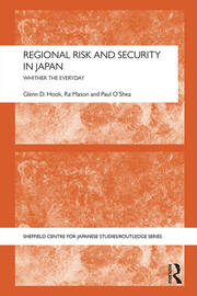 Regional Risk and Security in Japan: Whither the everyday book cover
