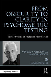 From Obscurity to Clarity in Psychometric Testing: Selected works of Professor Peter Saville book cover