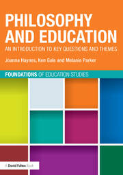 Philosophy and Education: An introduction to key questions and themes book cover