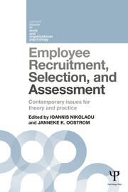 Employee Recruitment, Selection, and Assessment: Contemporary Issues for Theory and Practice book cover