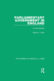 Parliamentary Government in England (Works of Harold J. Laski): A Commentary book cover