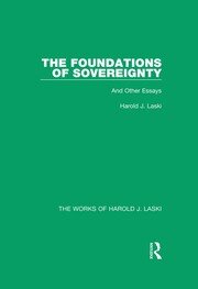 The Foundations of Sovereignty (Works of Harold J. Laski): And Other Essays book cover