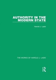 Authority in the Modern State (Works of Harold J. Laski) book cover