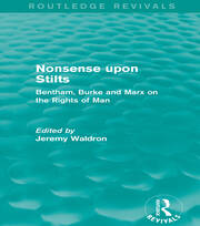 Nonsense upon Stilts (Routledge Revivals): Bentham, Burke and Marx on the Rights of Man book cover