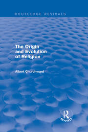 The Origin and Evolution of Religion (Routledge Revivals) book cover