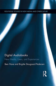 Digital Audiobooks: New Media, Users, and Experiences book cover