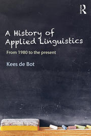 A History of Applied Linguistics: From 1980 to the present book cover