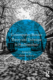 Contemporary Bionian Theory and Technique in Psychoanalysis book cover