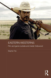 Eastern Westerns: Film and Genre Outside and Inside Hollywood book cover