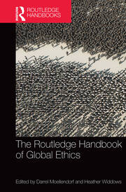The Routledge Handbook of Global Ethics book cover
