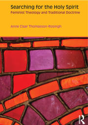 Searching for the Holy Spirit: Feminist Theology and Traditional Doctrine book cover
