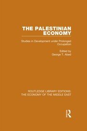 The Palestinian Economy: Studies in Development under Prolonged Occupation book cover