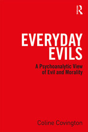 Everyday Evils: A psychoanalytic view of evil and morality book cover