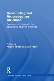 Constructing and Reconstructing Childhood: Contemporary issues in the sociological study of childhood book cover
