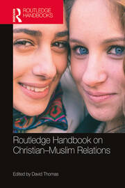 Routledge Handbook on Christian-Muslim Relations book cover