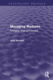 Managing Madness: Changing Ideas and Practice book cover