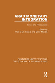 Arab Monetary Integration: Issues and Prerequisites book cover
