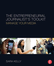 The Entrepreneurial Journalist's Toolkit: Manage Your Media book cover