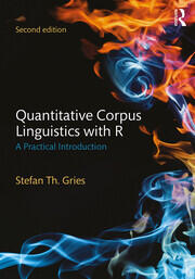 Quantitative Corpus Linguistics with R: A Practical Introduction book cover