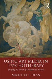 Using Art Media in Psychotherapy: Bringing the Power of Creativity to Practice book cover