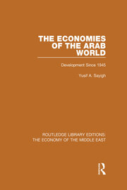 The Economies of the Arab World: Development since 1945 book cover