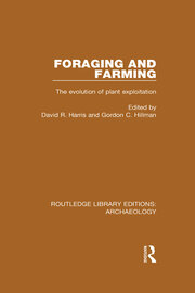 Foraging and Farming: The Evolution of Plant Exploitation book cover