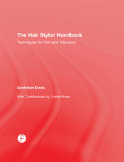 The Hair Stylist Handbook: Techniques for Film and Television book cover