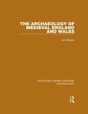The Archaeology of Medieval England and Wales book cover