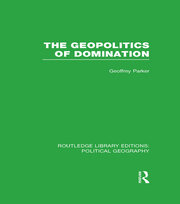 The Geopolitics of Domination (Routledge Library Editions: Political Geography) book cover